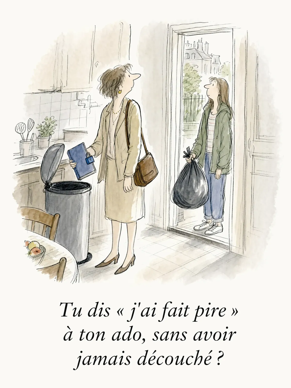 Tu dis « j'ai fait pire » à ton ado, sans avoir jamais découché ?