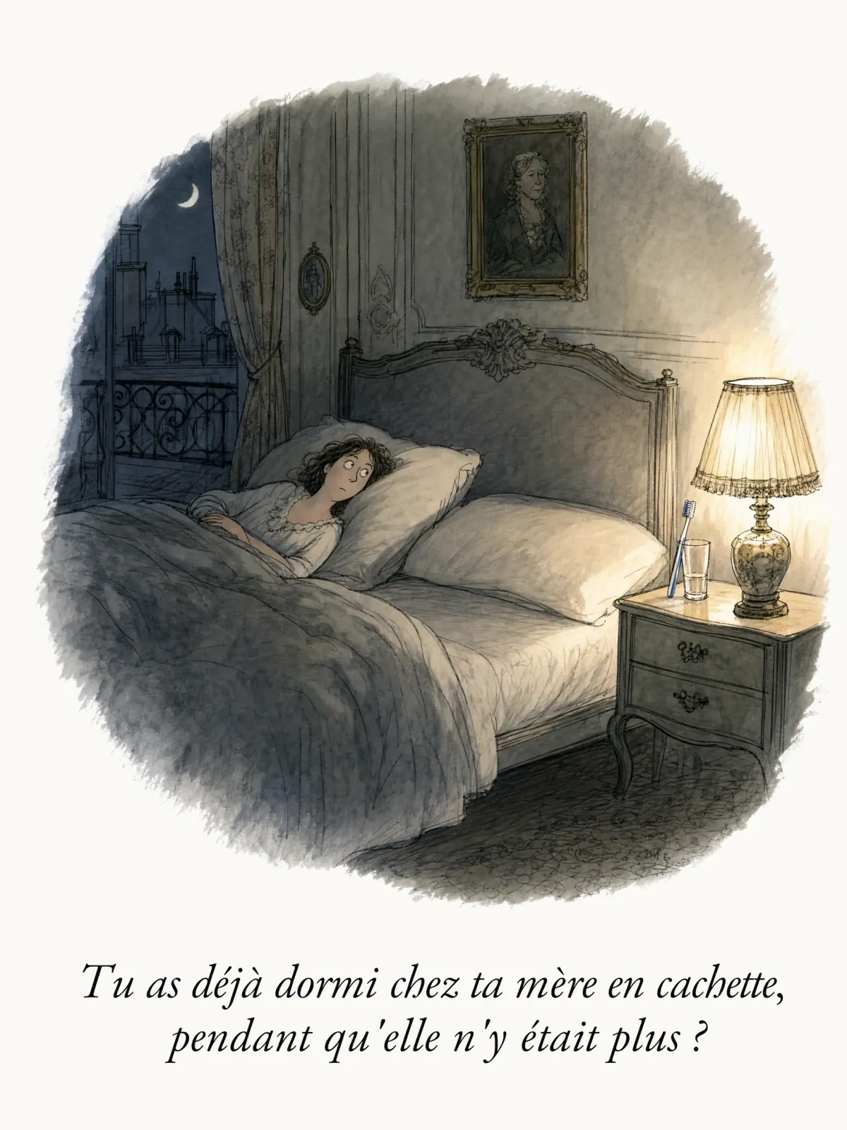 Tu as déjà dormi chez ta mère en cachette, pendant qu'elle n'y était plus ?